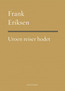 Uroen reiser hodet av Frank Eriksen (Ebok)