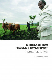 Pioneren Araya av Girmachew Tekle-Hawariyat (Innbundet)