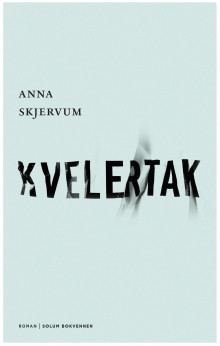 Kvelertak av Anna Skjervum (Innbundet)