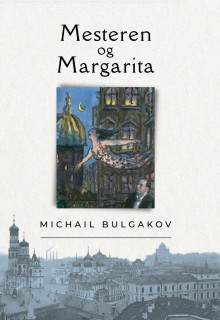 Mesteren og Margarita av Michail Bulgakov (Innbundet)