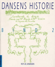 Dansens historie. Bd. 2 av Roy Lie Jonassen (Heftet)