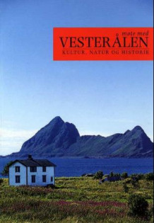 Møte med Vesterålen av Hilde Hansen, Alf Oxem og Geir Remen (Heftet)