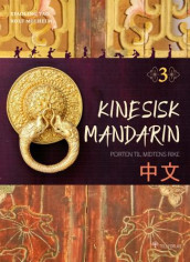Kinesisk mandarin 3 av Rolf Melheim og Xiaoling Yao (Heftet)