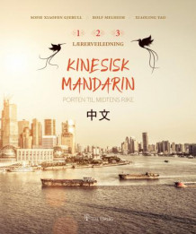 Kinesisk mandarin av Sofie Xiaofen Gjerull, Rolf Melheim og Xiaoling Yao (Perm)