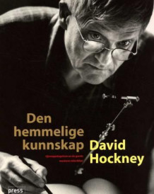 Den hemmelige kunnskap av David Hockney (Innbundet)