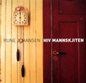 Hiv mannskjiten av Rune Johansen (Innbundet)