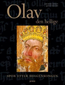 Olav den hellige av Lars Roar Langslet og Knut Ødegård (Innbundet)