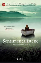 Sentimentalistene av Johanna Skibsrud (Heftet)