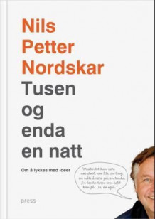 Tusen og enda en natt av Nils Petter Nordskar (Innbundet)