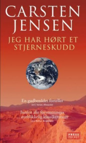 Jeg har hørt et stjerneskudd av Carsten Jensen (Ebok)