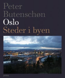 Oslo av Peter Butenschøn (Innbundet)