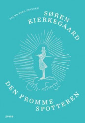 Søren Kierkegaard av Trond Berg Eriksen (Ebok)