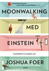 Moonwalking med Einstein av Joshua Foer (Heftet)