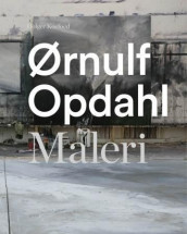 Ørnulf Opdahl av Holger Koefoed (Innbundet)