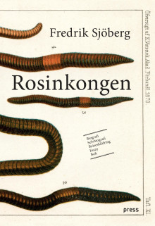 Rosinkongen av Fredrik Sjöberg (Innbundet)