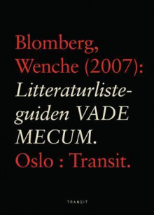 Litteraturlisteguiden Vade mecum av Wenche Blomberg (Innbundet)