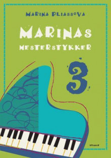 Marinas mesterstykker 3 av Marina Pliassova (Heftet)
