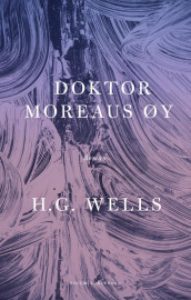 Dr. Moreaus øy av H.G. Wells (Innbundet)