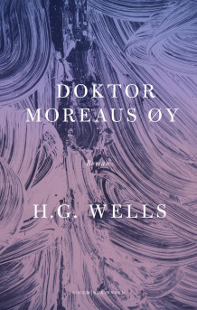 Dr. Moreaus øy av H.G. Wells (Innbundet)