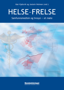 Helse - frelse av Jostein Holmen og Idar Kjølsvik (Heftet)