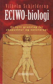 ECIWO-biologi av Vilhelm Schjelderup (Heftet)