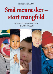 Små mennesker - stort mangfold av Levi Geir Eidhamar (Heftet)