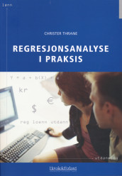 Regresjonsanalyse i praksis av Christer Thrane (Heftet)
