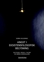 Angst i eksistensfilosofisk belysning av Bjørn Holgernes (Heftet)