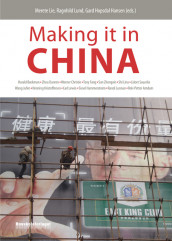 Making it in China av Gard Hopsdal Hansen, Merete Lie og Ragnhild Lund (Heftet)