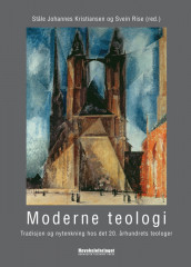 Moderne teologi av Ståle Johannes Kristiansen og Svein Rise (Heftet)