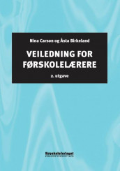 Veiledning for førskolelærere av Åsta Birkeland og Nina Carson (Heftet)