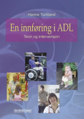 En innføring i ADL av Hanne Tuntland (Heftet)