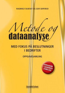 Metode og dataanalyse av Ragnhild Silkoset og Geir Gripsrud (Heftet)