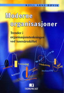 Moderne organisasjoner av Kjell Arne Røvik (Heftet)