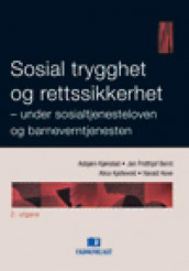 Sosial trygghet og rettssikkerhet av Jan Fridthjof Bernt, Harald Hove, Alice Kjellevold og Asbjørn Kjønstad (Innbundet)