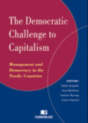 The democratic challenge to capitalism av Haldor Byrkjeflot, Sissel Myklebust, Christine Myrvang og Francis Sejersted (Heftet)
