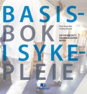 Basisbok i sykepleie av Ellen Støre Blix og Solveig Breivik (Innbundet)