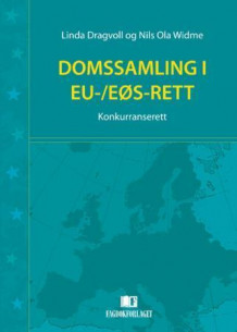 Domssamling i EU-/EØS-rett av Linda Dragvoll og Nils Ola Widme (Heftet)