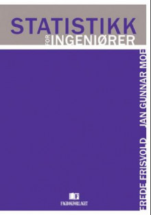 Statistikk for ingeniører av Frede Frisvold og Jan Gunnar Moe (Heftet)