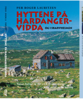 Hyttene på Hardangervidda av Den Norske Turistforening og Per Roger Lauritzen (Innbundet)