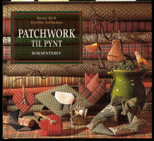 Patchwork til pynt av Bente Birk (Innbundet)