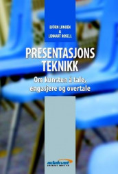Presentasjonsteknikk av Björn Lundén og Lennart Rosell (Heftet)