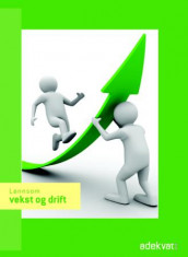 Lønnsom vekst og drift av Hans Petter Andersen, Nina Furu, Lars Ole Mathisen, Steinar Næss, Flemming Ottosen og Gard Rønning (Heftet)