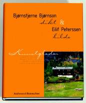 Bjørnstjerne Bjørnson og Eilif Peterssen av Bjørnstjerne Bjørnson (Innbundet)