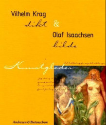 Vilhelm Krag og Olaf Isaachsen av Ragnhild Hjorth og Vilhelm Krag (Innbundet)