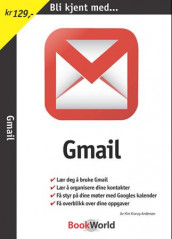 Bli kjent med Gmail av Kim Krarup Andersen (Heftet)
