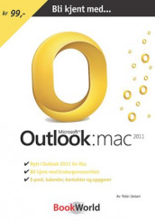 Bli kjent med Microsoft Outlook:mac 2011 av Peter Jensen (Heftet)
