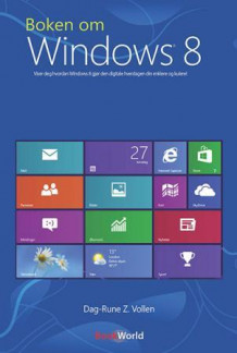 Boken om Windows 8 av Dag-Rune Z. Vollen (Heftet)