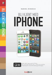 Bli kjent med iPhone av Kim Krarup Andersen (Heftet)