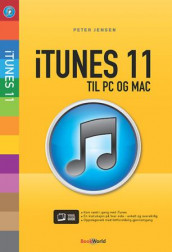 Bli kjent med iTunes 11 av Peter Jensen (Heftet)